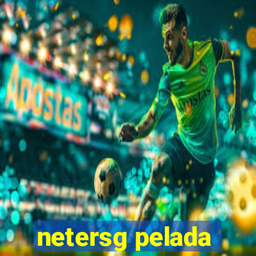 netersg pelada